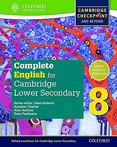 Complete English for Cambridge Lower Secondary 8: Cambridge Checkpoint and beyond: For Cambridge Checkpoint and Beyond (Complete English for Cambridge Secondary, Band 8)